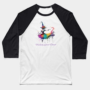 Witch Wickedly Good Dancer Colorful Ballerina Halloween Baseball T-Shirt